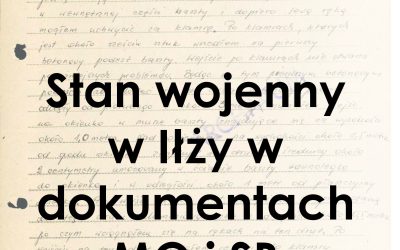 Stan wojenny w Iłży w dokumentach MO i SB